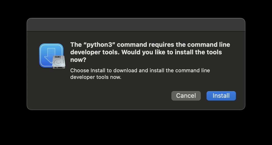 The python3 command requires the command line developer tools. Would you like to install the tools now. Choose Install to download and install the command line developer tools now